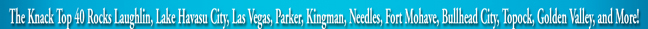 The Knack Top 40 Rocks Laughlin, Lake Havasu City, Las Vegas, Parker, Kingman, Needles, Fort Mojave, Bullhead City, Topock, Golden Valley, and More!